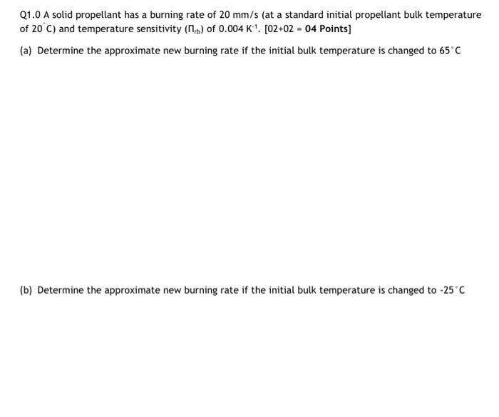 Solved Q1.0 A solid propellant has a burning rate of 20 mm/s | Chegg.com