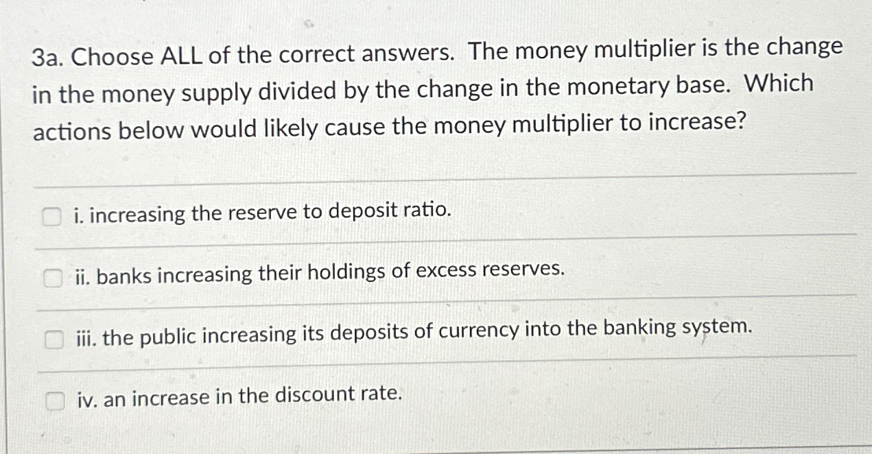 Solved 3a. ﻿Choose ALL of the correct answers. The money | Chegg.com