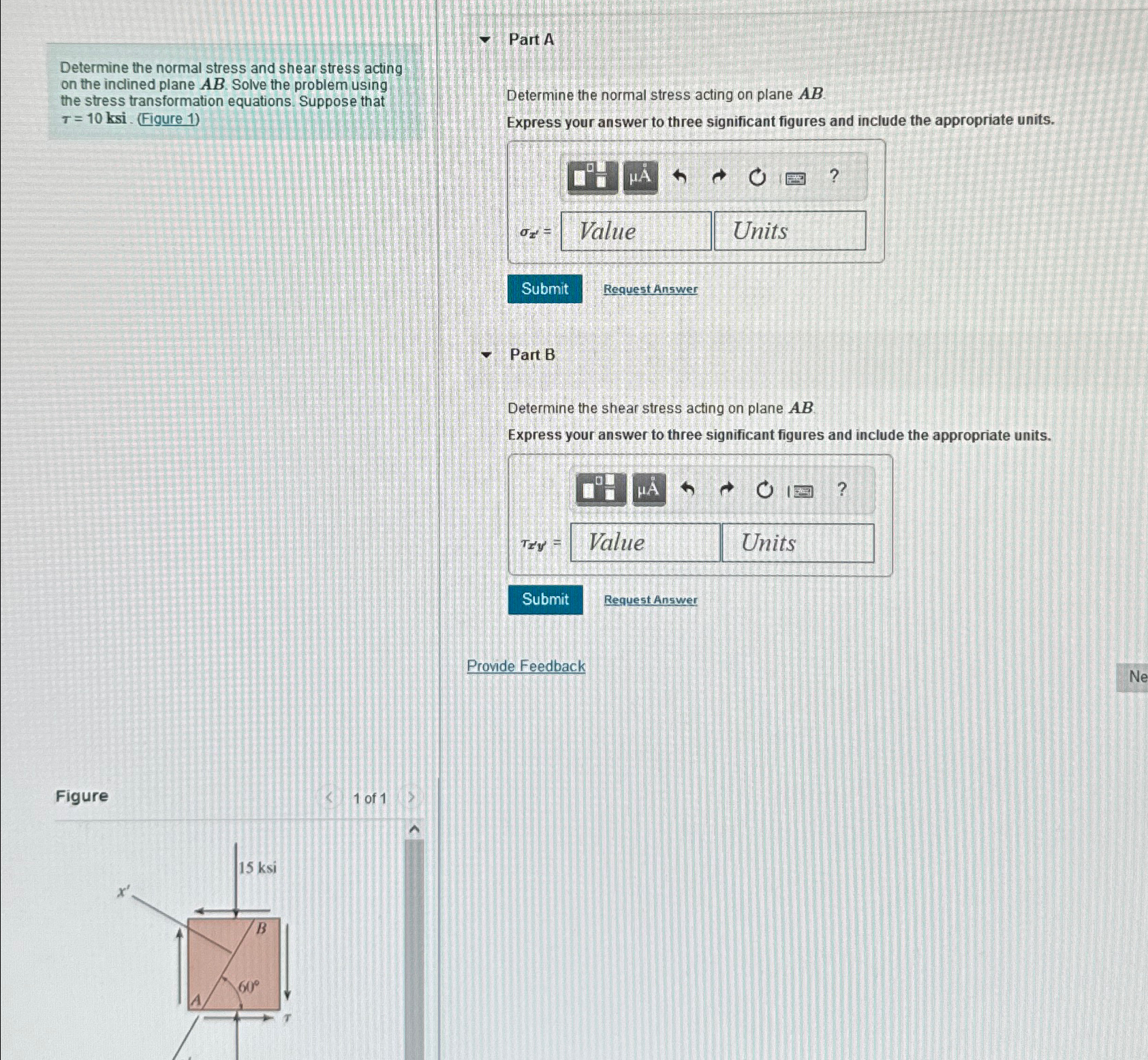 Solved Determine the normal stress and shear stress acting | Chegg.com