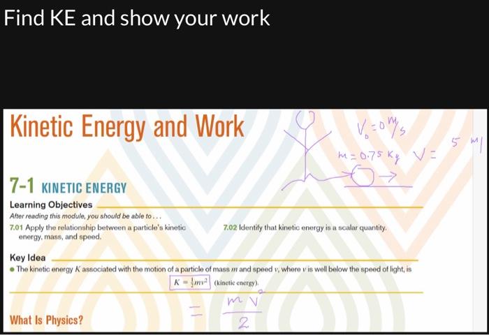 Solved Find KE and show your work Kinetic Energy and Work | Chegg.com