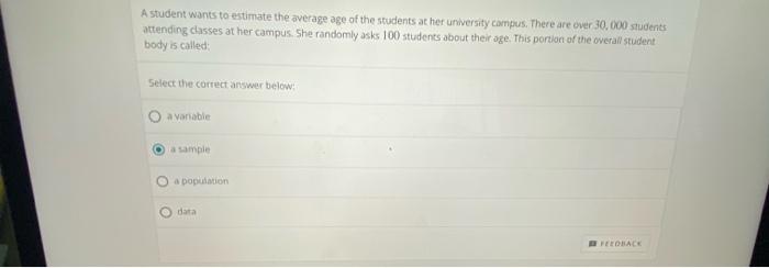 Solved A student wants to estimate the average age of the | Chegg.com