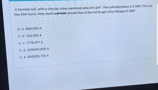 Solved A Toroidal Coil With A Circular Cross Sectional Area 3872