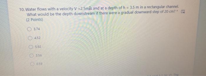 Solved 10. Water flows with a velocity V=2.5mis and at a | Chegg.com
