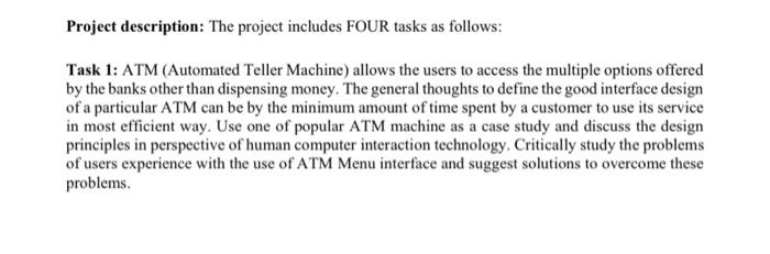 Solved Task 2: Design an ATM machine interface using two or | Chegg.com