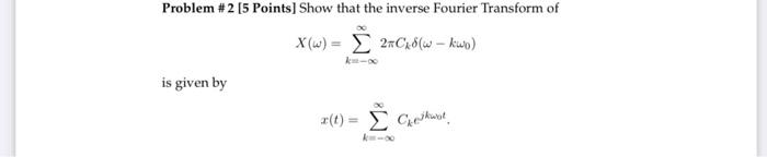 Solved Problem #2 [5 Points] Show that the inverse Fourier | Chegg.com