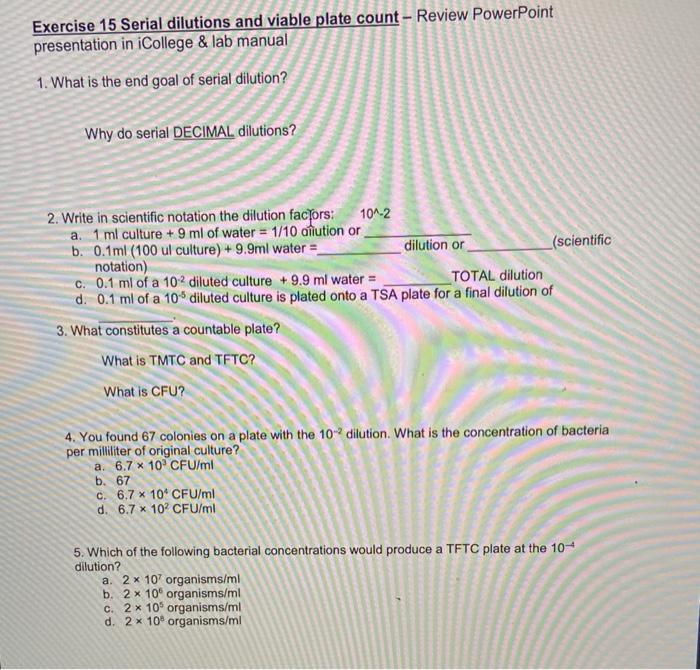 Solved Exercise 15 Serial dilutions and viable plate count