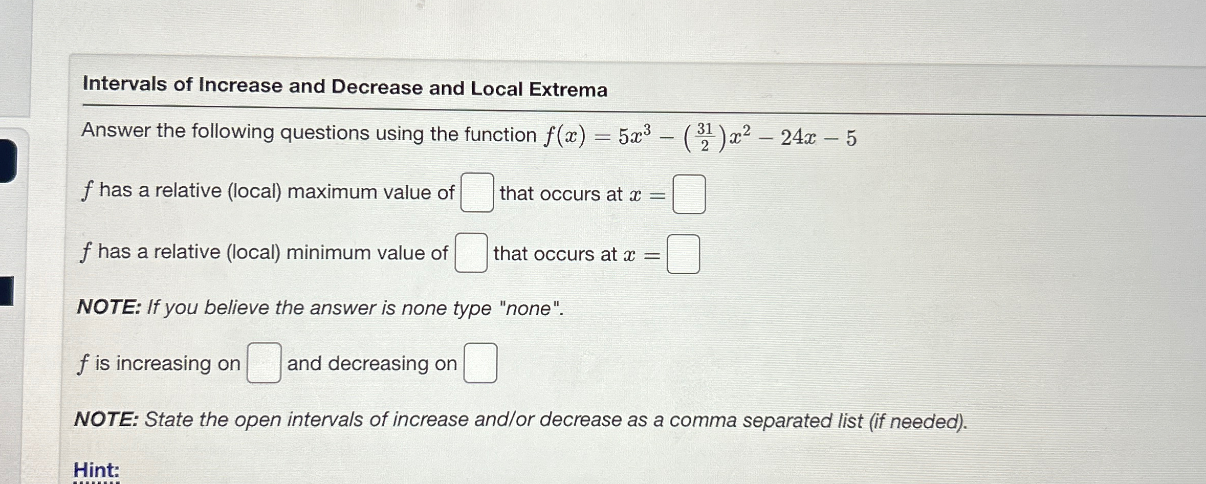 Solved Intervals of Increase and Decrease and Local | Chegg.com