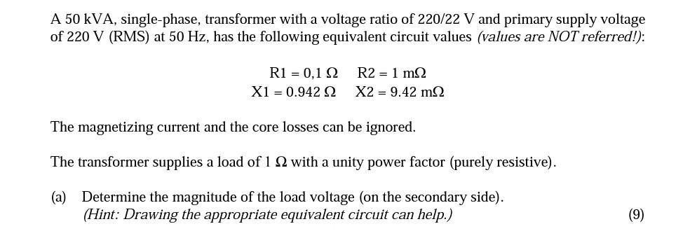Solved A 50 kVA, single-phase, transformer with a voltage | Chegg.com