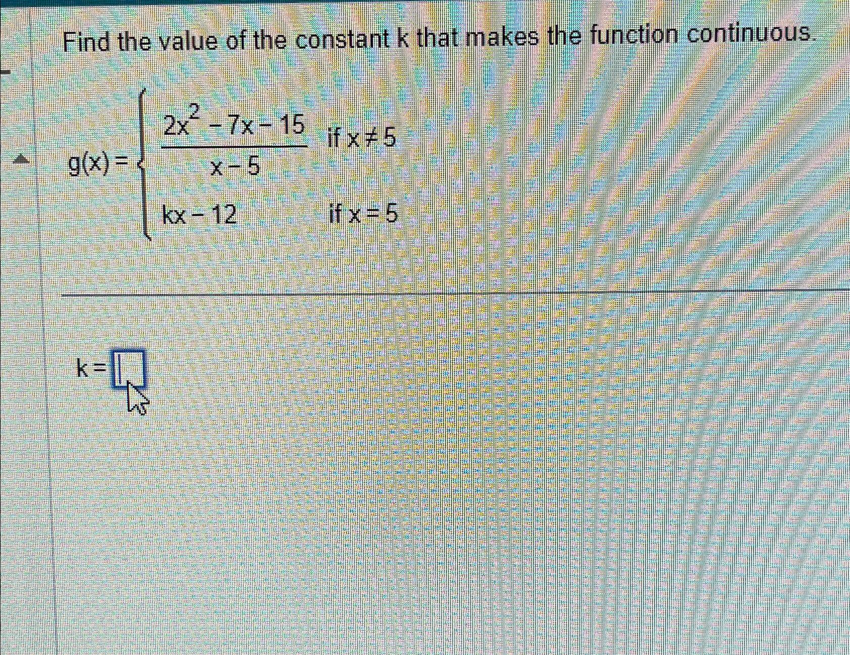 Solved Find the value of the constant k ﻿that makes the | Chegg.com