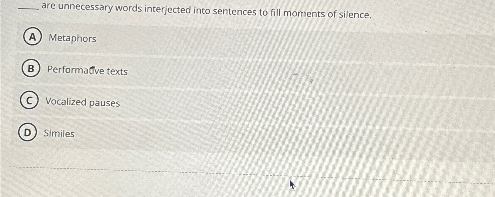 Solved are unnecessary words interjected into sentences to | Chegg.com
