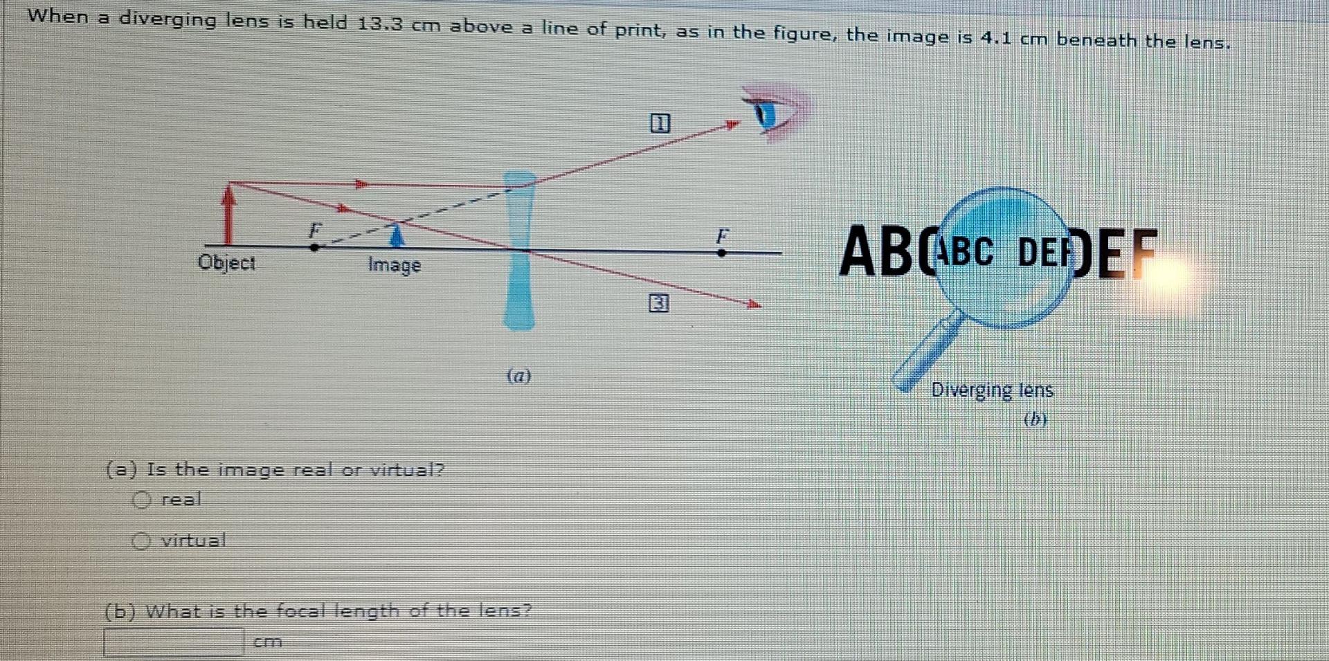 Solved When A Diverging Lens Is Held 13.3 Cm Above A Line Of | Chegg.com