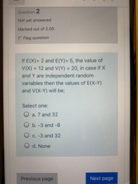 Solved Question 2 Not yet answered Marked out of 2.00 P Flag | Chegg.com