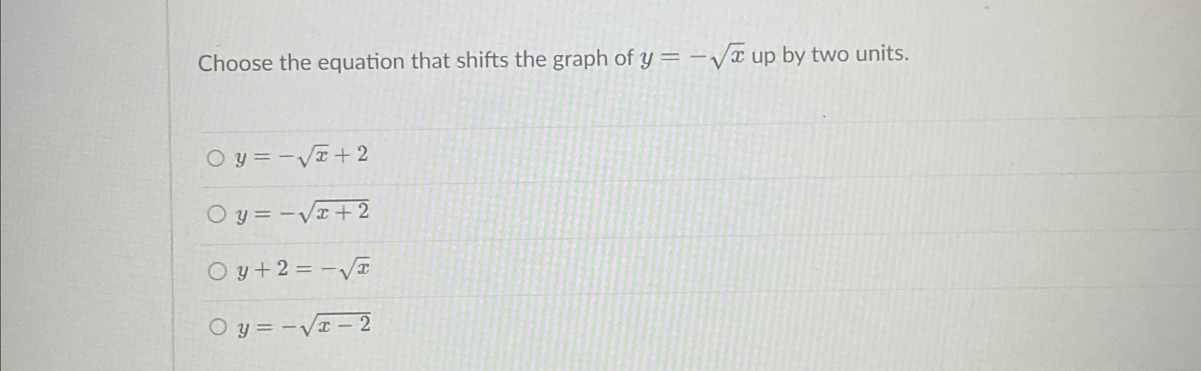 Solved Choose the equation that shifts the graph of y=-x2 | Chegg.com