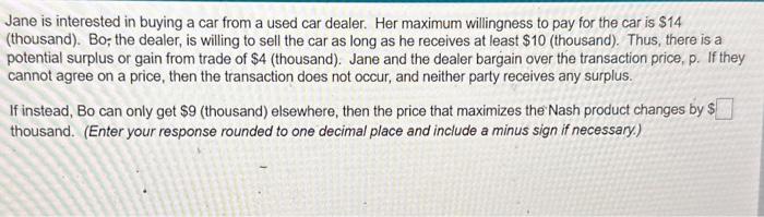 Solved Jane is interested in buying a car from a used car | Chegg.com