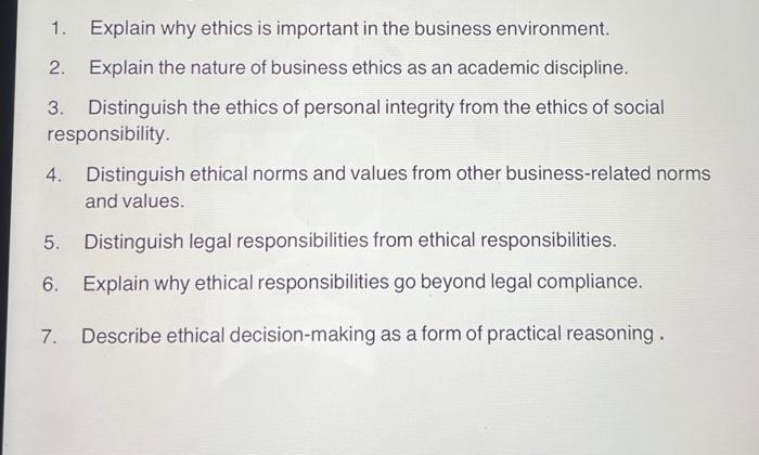 1. Explain why ethics is important in the business | Chegg.com