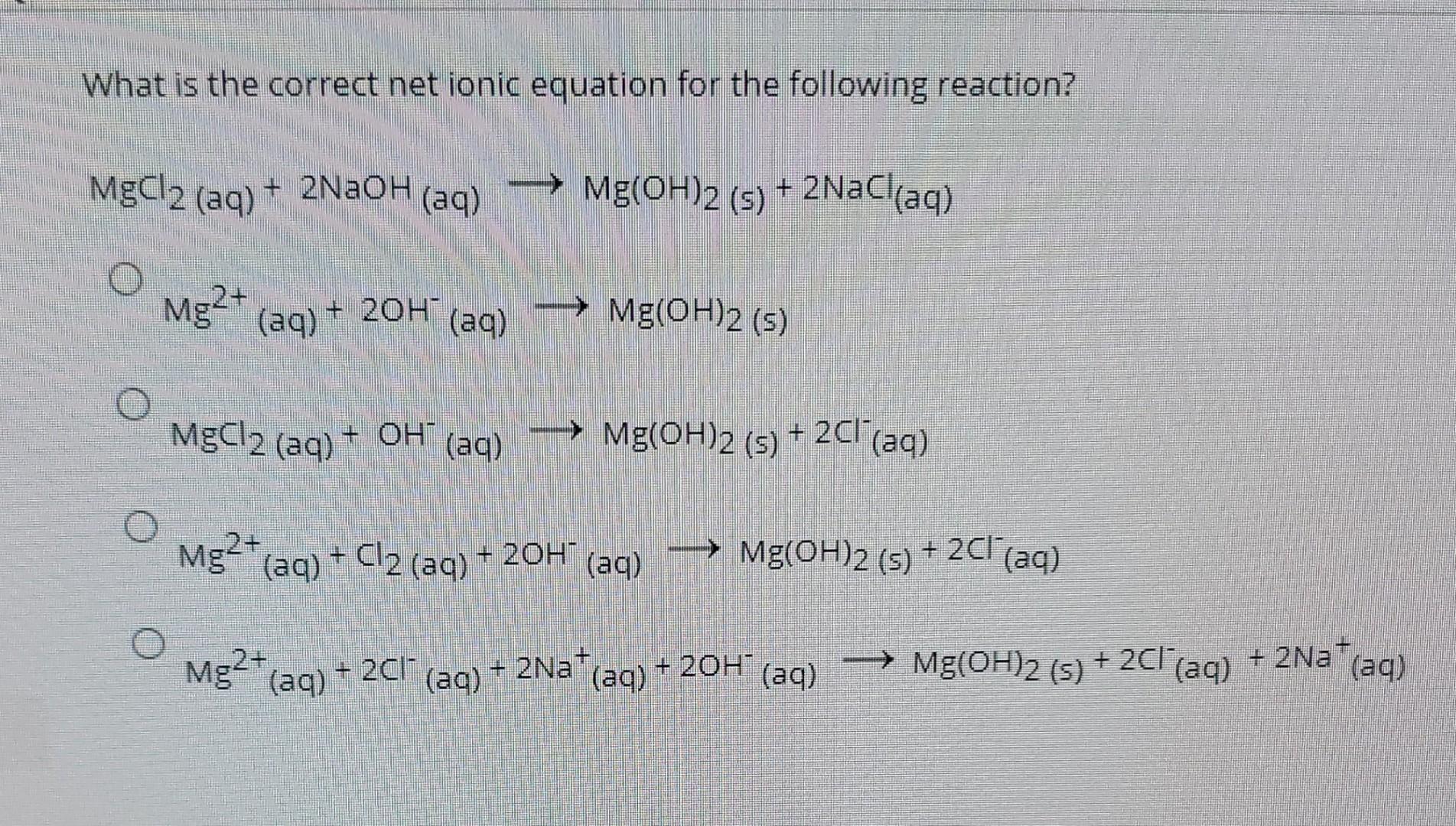 Solved What is the correct net ionic equation for the | Chegg.com