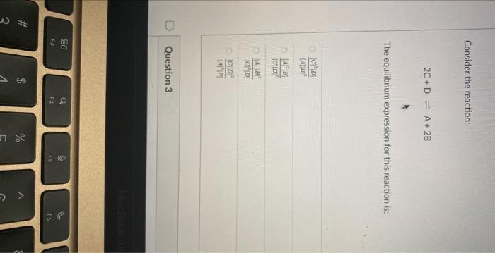 Solved Consider the reaction: 2C+D=A+2B The equilibrium | Chegg.com