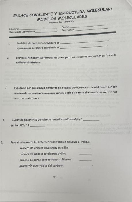 ENLACE COVALENTE Y ESTRUCTURA MOLECULAR: MODELOS MOLECULARES Fecho- Nombre Seceión de Loboratorio Instructor: 1. La definició