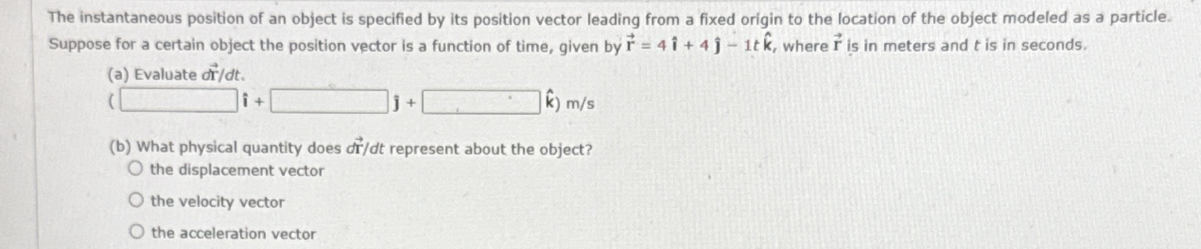 Solved The instantaneous position of an object is specified | Chegg.com