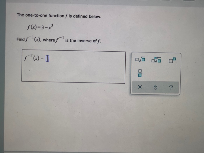Solved The one-to-one function f is defined below. f(x) = 3 | Chegg.com
