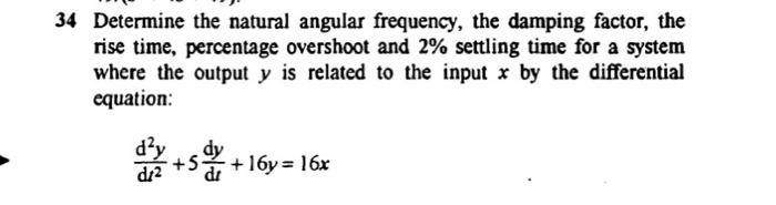 Solved 34 Determine the natural angular frequency, the | Chegg.com