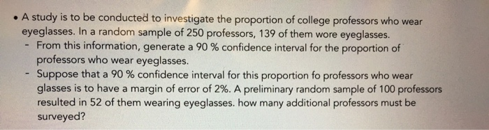 Solved • A study is to be conducted to investigate the | Chegg.com