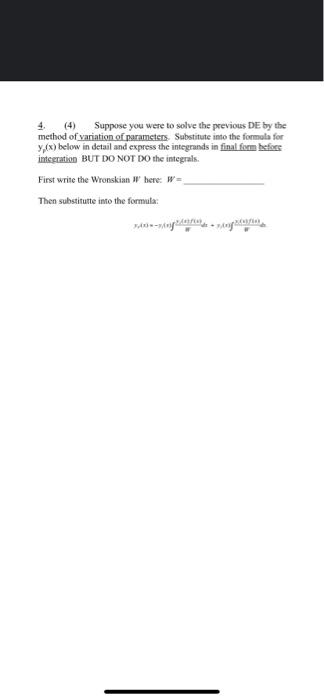 Solved 4. (4) Suppose you were to solve the previous DE by | Chegg.com