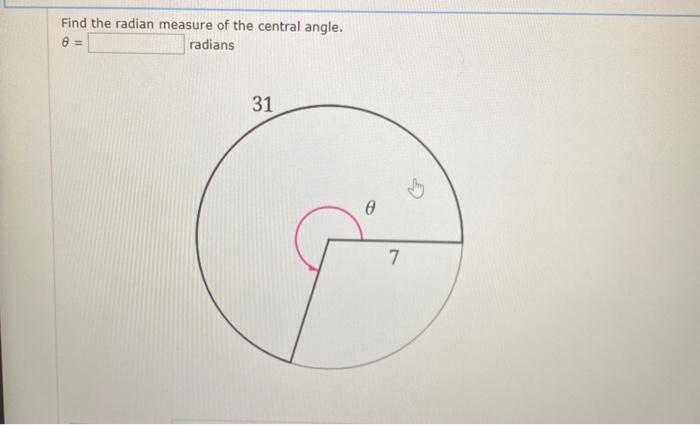 Solved Find the radian measure of the central angle. radians | Chegg.com