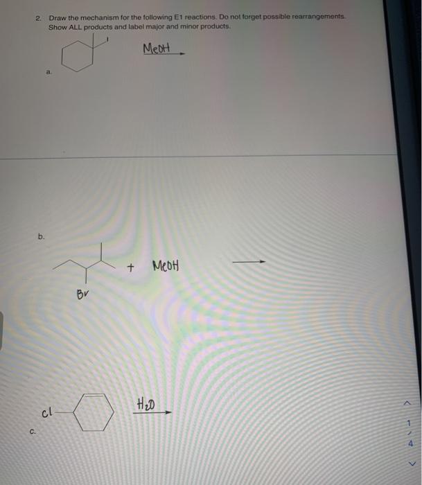 Solved 2 Draw the mechanism for the following E1 reactions. | Chegg.com