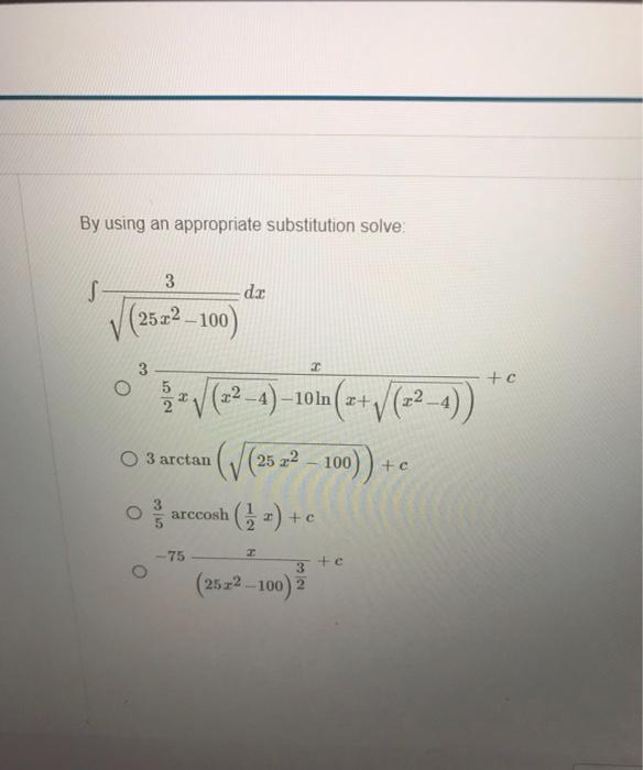 Solved By using an appropriate substitution solve | Chegg.com
