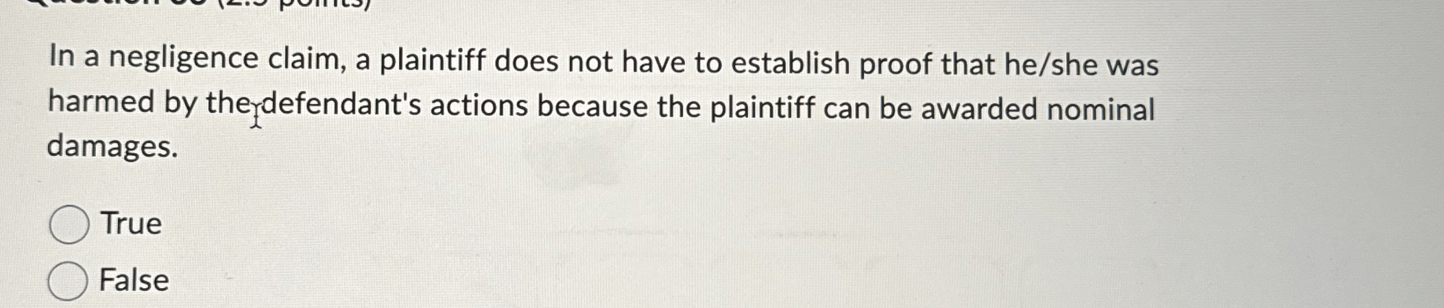 Solved In a negligence claim, a plaintiff does not have to | Chegg.com