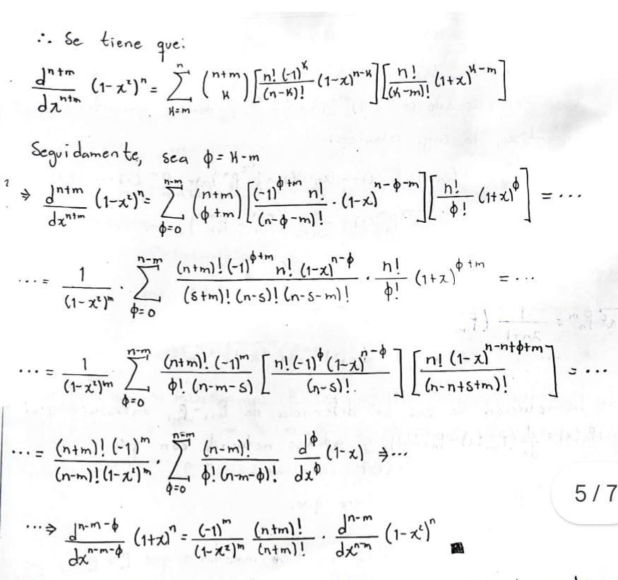 \( \therefore \) Se tiene que: \[ \frac{d^{n+m}}{d x^{n+m}}\left(1-x^{2}\right)^{n}=\sum_{k=m}^{n}\left(\begin{array}{c} n+m