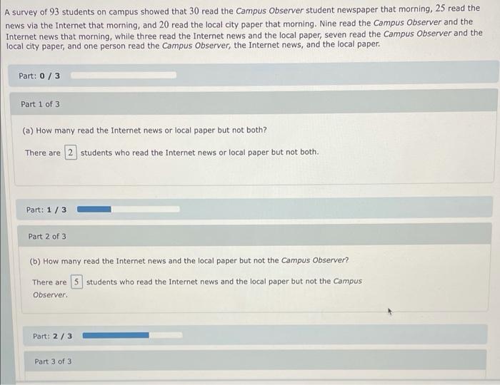 Solved A survey of 93 students on campus showed that 30 read | Chegg.com