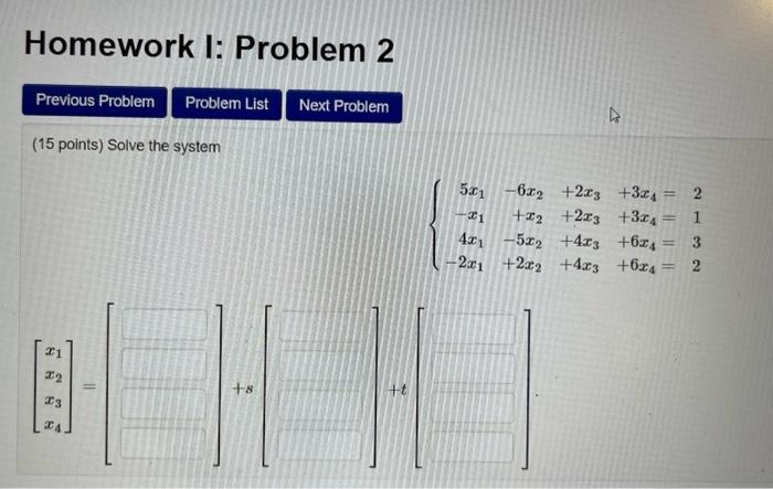Solved (15 points) Solve the system | Chegg.com