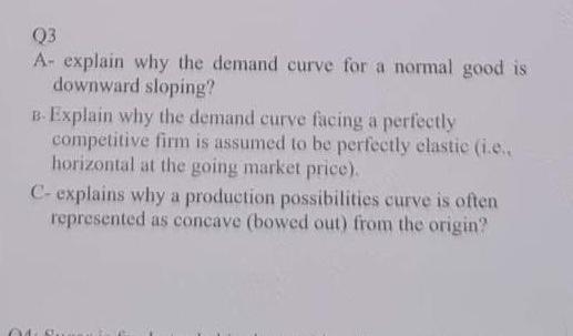 Solved Q3 A- explain why the demand curve for a normal good | Chegg.com