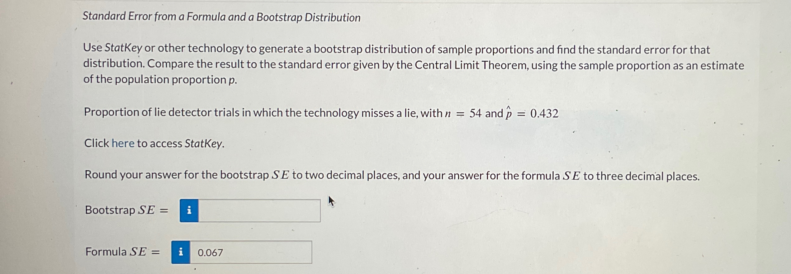 Solved Standard Error from a Formula and a Bootstrap