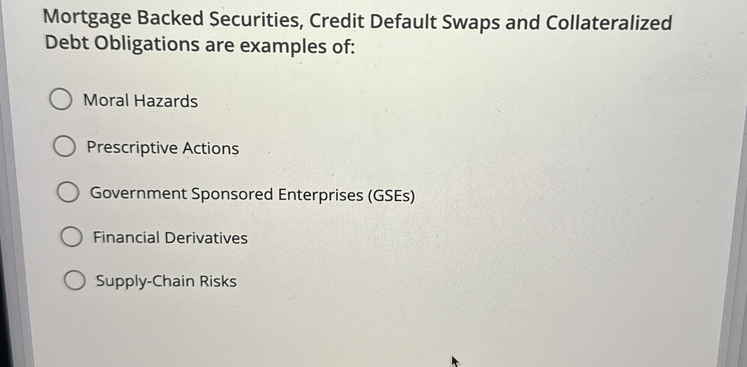 Solved Mortgage Backed Securities, Credit Default Swaps and