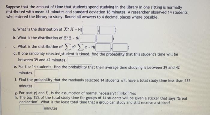 Solved Suppose that the amount of time that students spend | Chegg.com