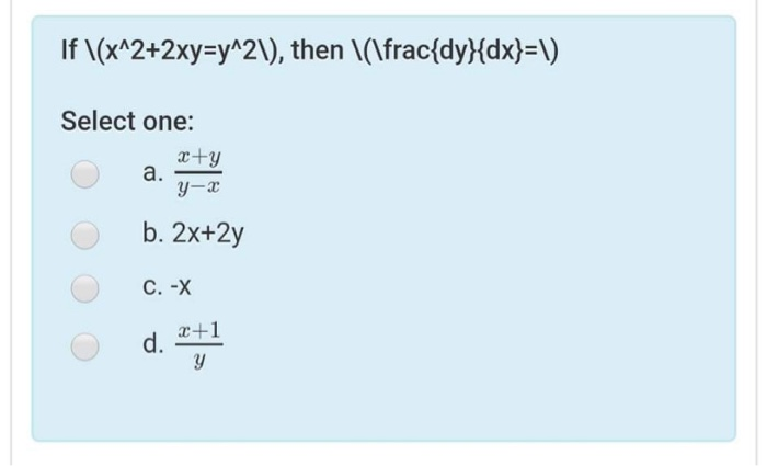 Solved If X 2 2xy Y 2 Then Frac Dy Dx Select Chegg Com