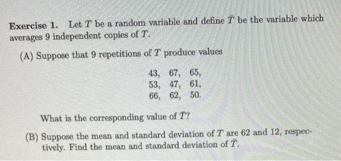 Solved Exercise 1. Let T be a random variable and define Tˉ | Chegg.com
