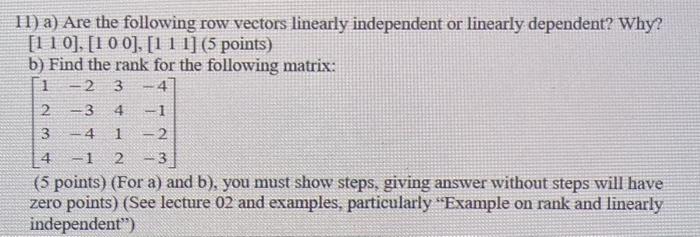 Solved 11 a Are the following row vectors linearly Chegg