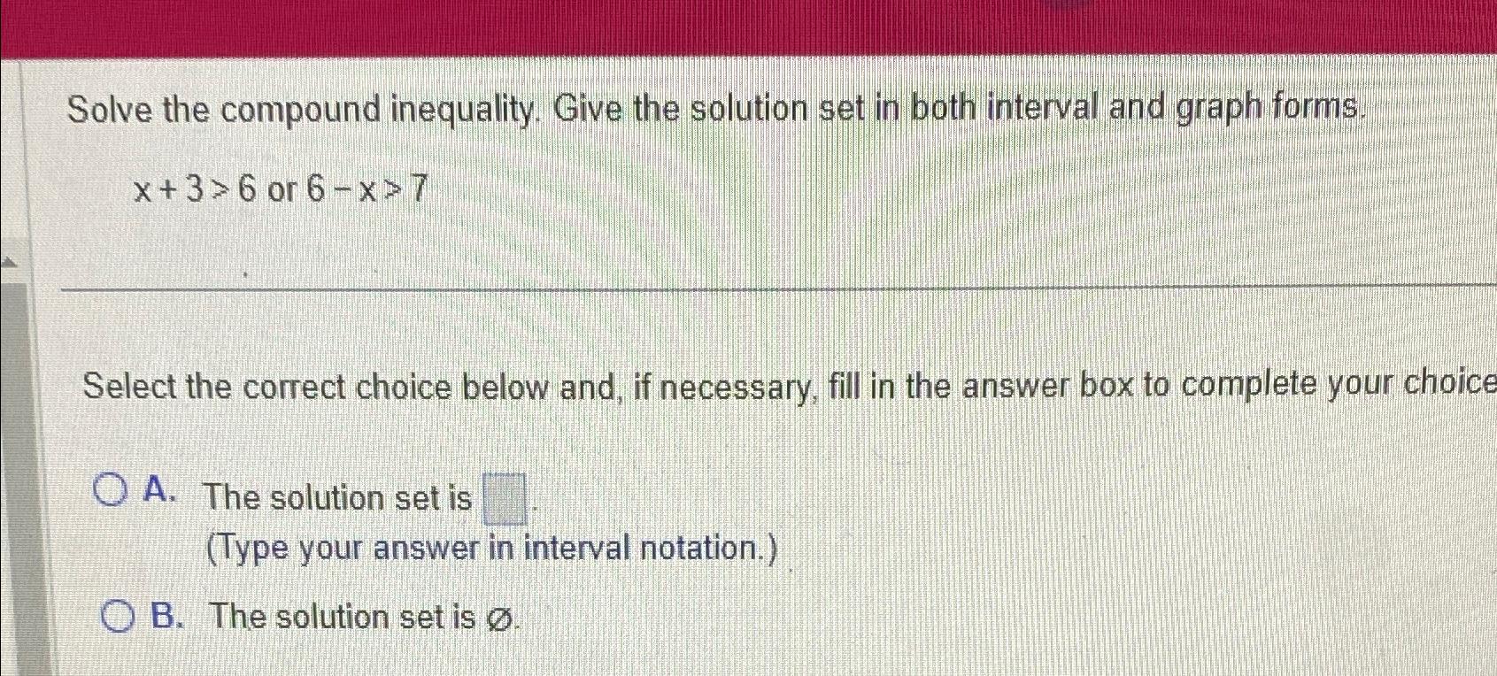 Solved Solve The Compound Inequality. Give The Solution Set | Chegg.com