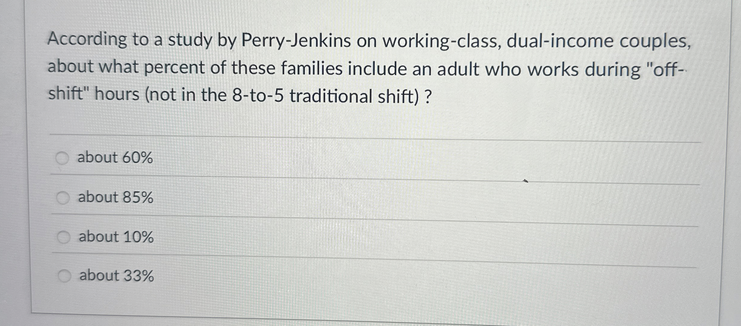 Solved According to a study by PerryJenkins on