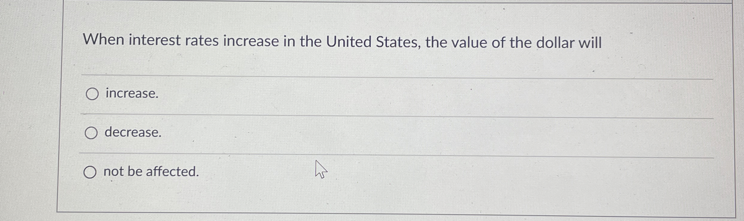 Solved When interest rates increase in the United States, | Chegg.com