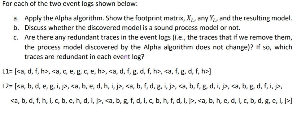 For Each Of The Two Event Logs Shown Below A App Chegg Com