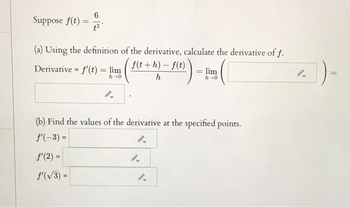 Solved 6 Suppose F T T2 A Using The Definition Of The