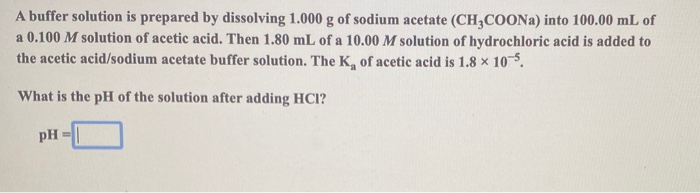 Solved A buffer solution is prepared by dissolving 1.000 g | Chegg.com
