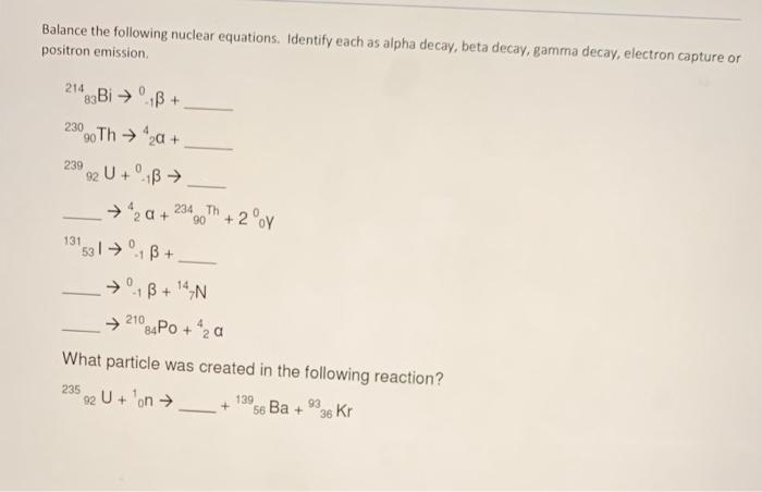 Solved Balance The Following Nuclear Equations. Identify | Chegg.com