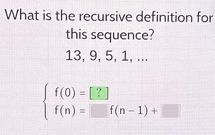 Solved What is the recursive definition for this sequence? | Chegg.com