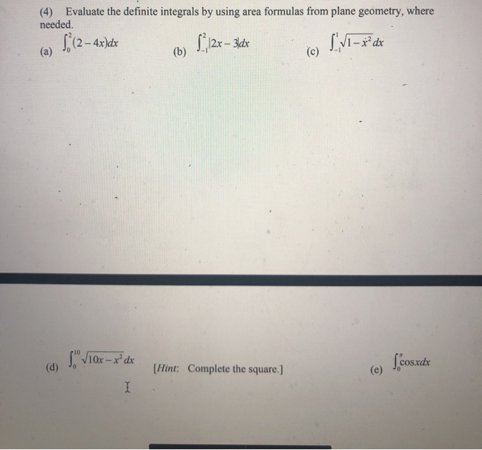 Solved (4) Evaluate the definite integrals by using area | Chegg.com